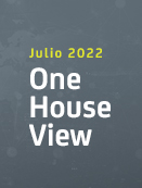 One House View - Julio 2022