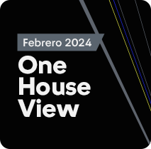 One House View - Febrero 2024