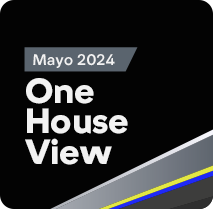 One House View - Mayo 2024